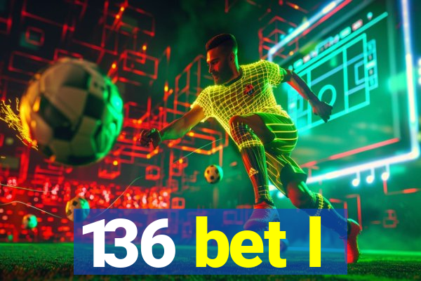 136 bet l